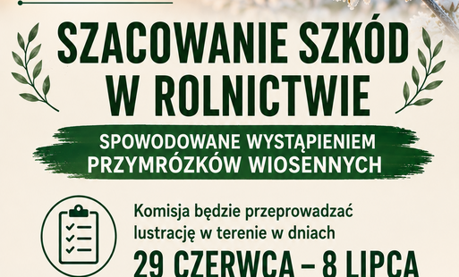 Zdjęcie do Harmonogram szacowania szk&oacute;d w rolnictwie (przymrozki wiosenne)